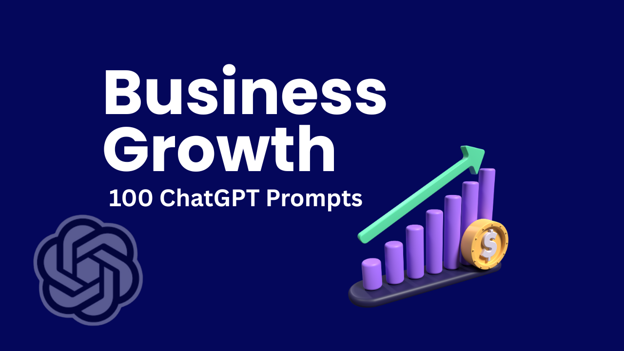 "Business Growth - 100 ChatGPT prompts" and bar icon with arrow and dollar sign trending upward icon