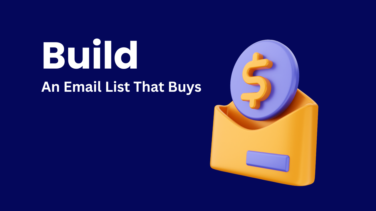 How to Build an Email List That Buys From Your Pinterest Traffic