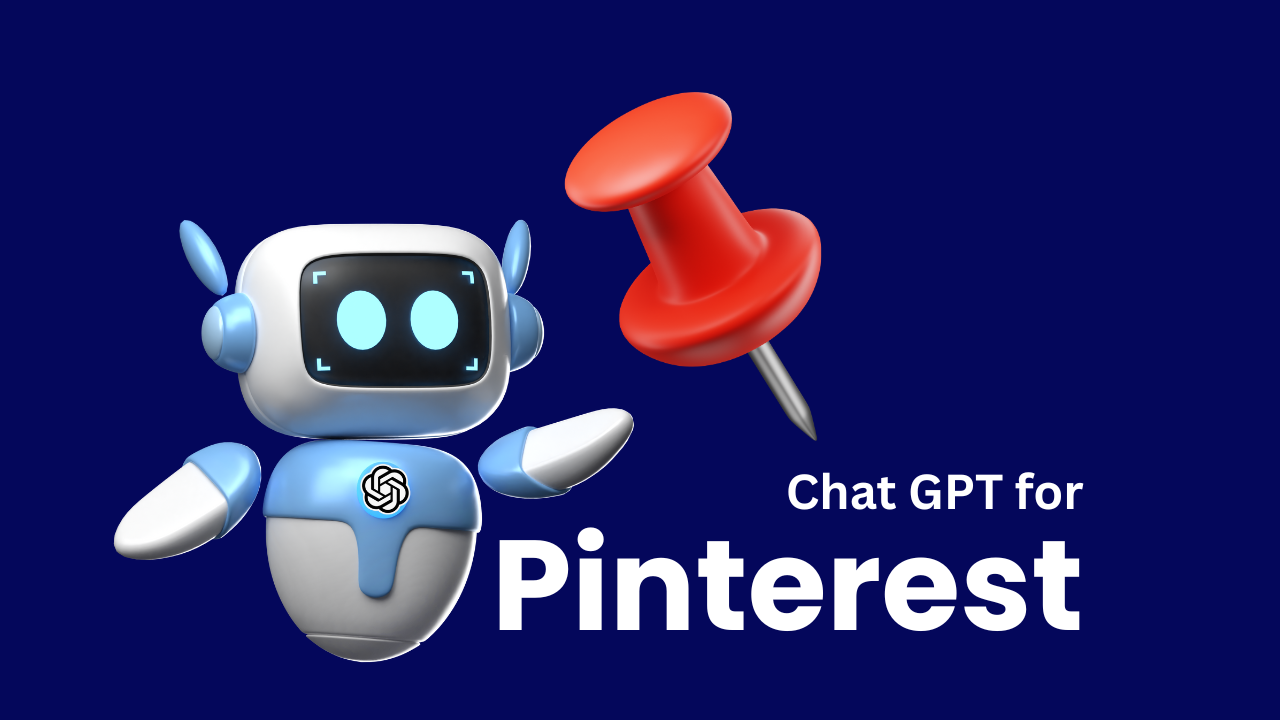 "ChatGPT for Pinterest" with an AI robot and big red Pinterest pin icon