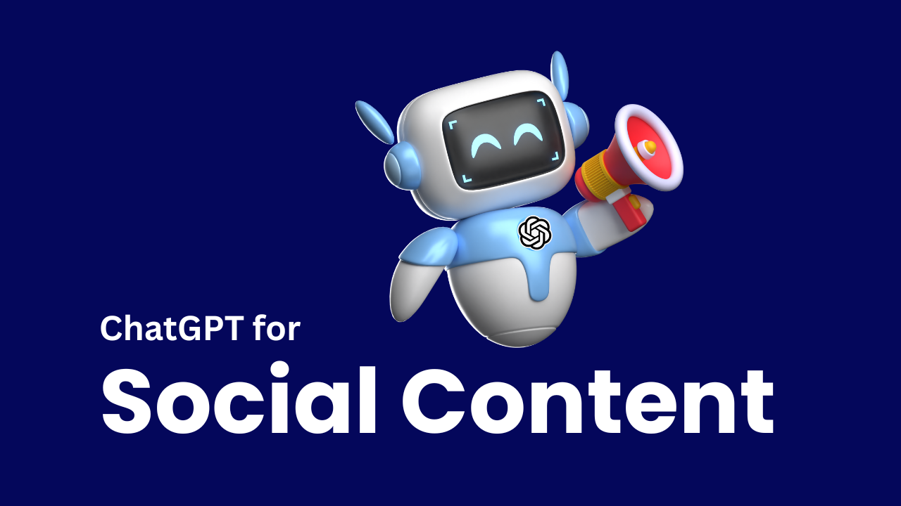 "ChatGPT for Social Content" with AI robot holding bullhorn icon