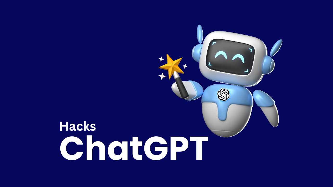 "ChatGPT Hacks" on a blue background with AI Robot icon holding a magic wand