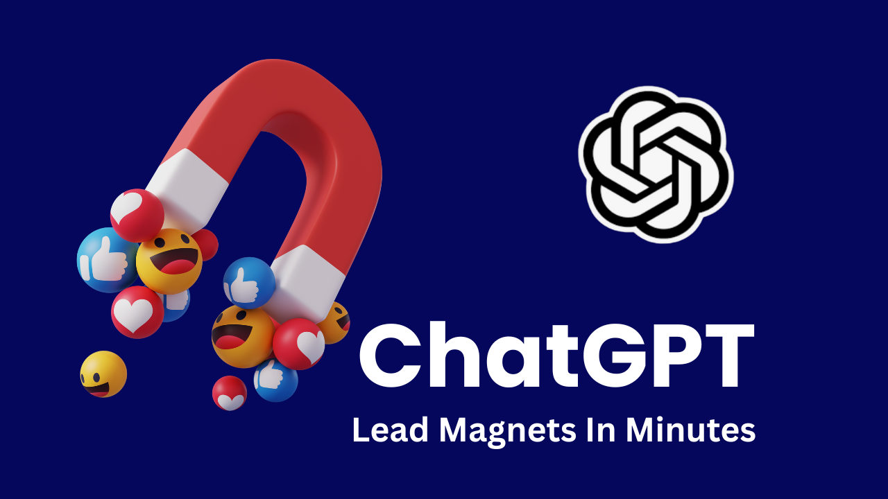 ChatGPT Prompts for Creating Lead Magnets in Minutes