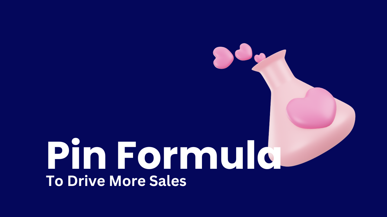 "Pin formula to drive more sales" text on a blue background