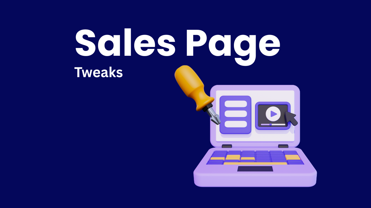 "Sales page tweaks" text on a blue background with a laptop icon and screwdriver pointing at it