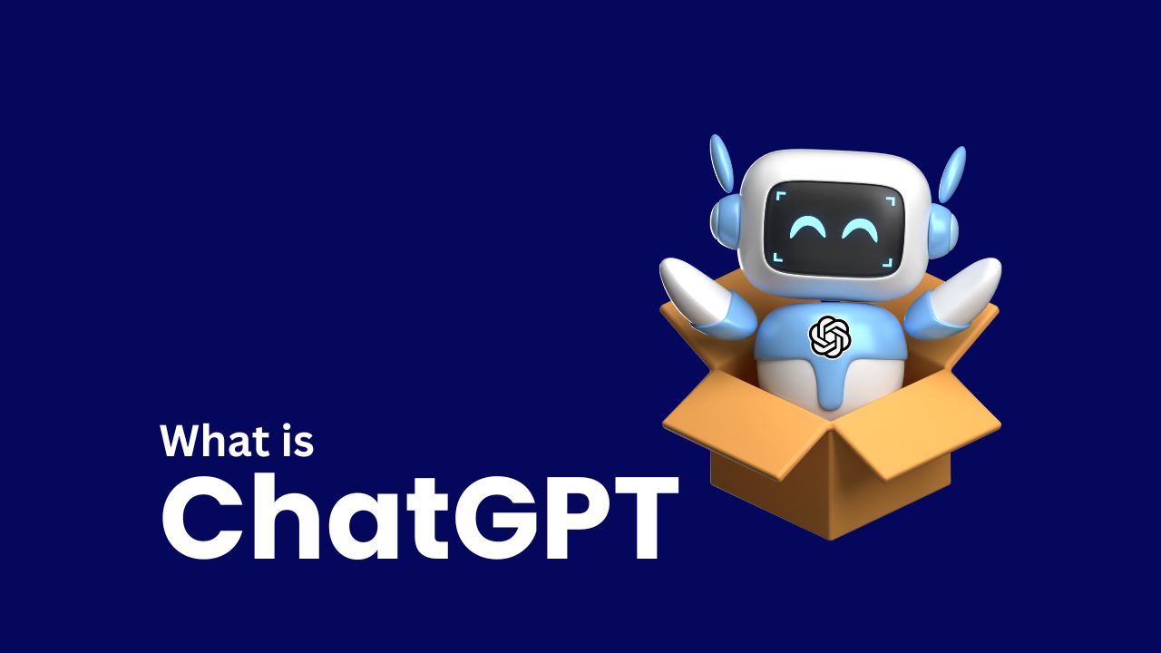 "What is ChatGPT" on a blue background with robot popping out of a box