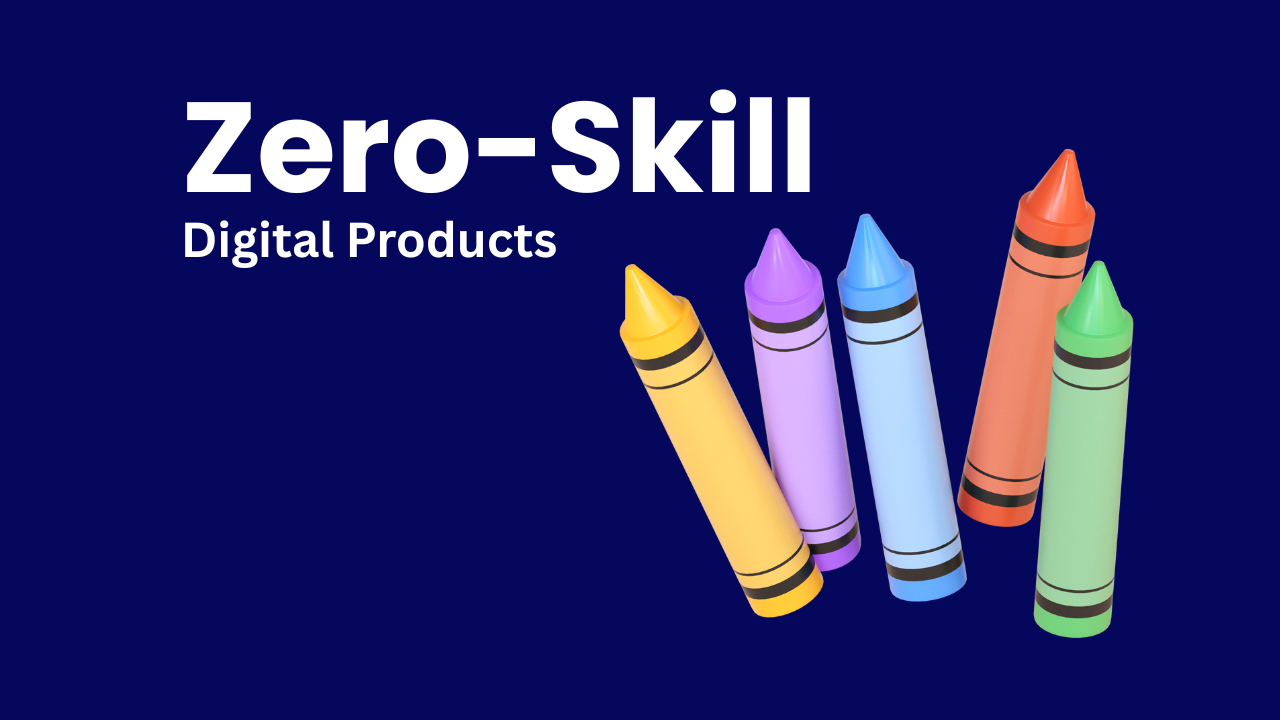 5 Low-Tech Digital Products You Can Create (Even If You Have Zero Skills)