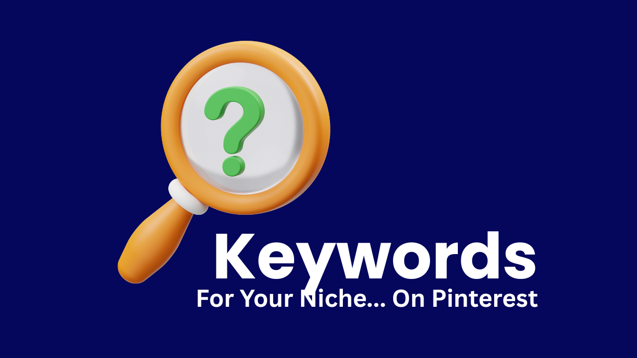 "keywords for your niche on Pinterest" text on blue background with magnifying glass over question mark icon