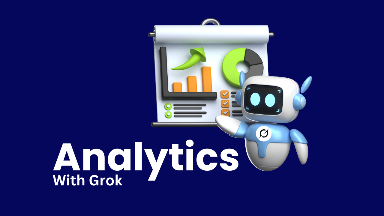 "Analytics with Grok" text and an AI robot with Grok logo pointing to a chart with graphs