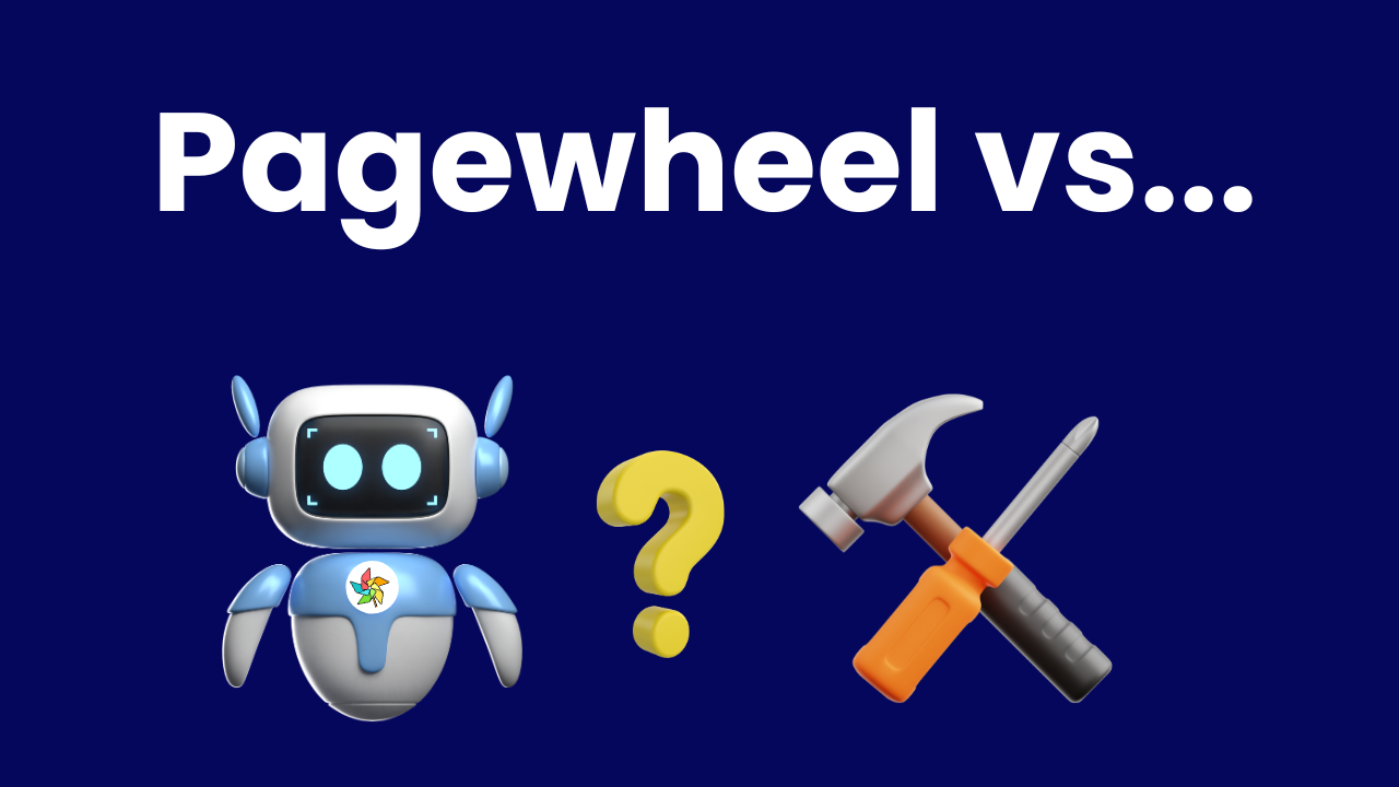 "Pagewheel vs..." text with AI robot wearing Pagewheel logo, a big yellow question mark and a set of tools